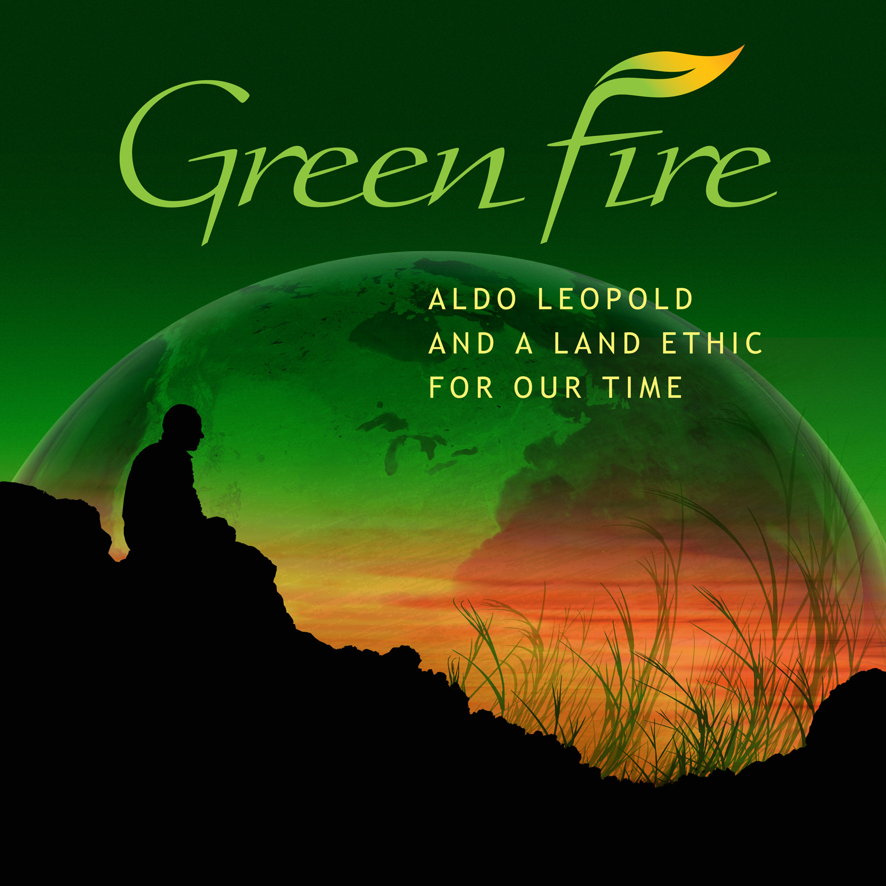 Green Fire: Aldo Leopold and a Land Ethic for Our Time - Rachel Carson ...