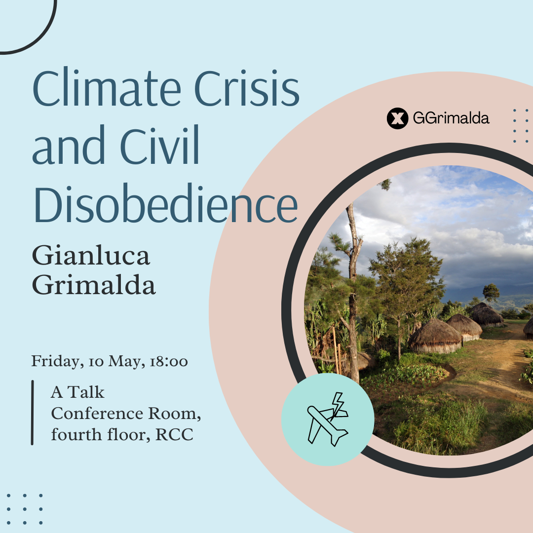 Climate Crisis and Civil Disobedience (Talk by Gianluca Grimalda)